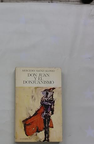 Imagen del vendedor de Don Juan y el donjuanismo. a la venta por Librera Alonso Quijano