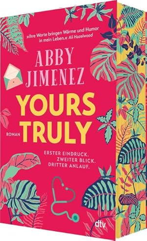 Bild des Verkufers fr Yours Truly : Bestsellerautorin Abby Jimenez ist der neue Stern am Romance-Himmel | Limitierter Farbschnitt in der 1. Auflage zum Verkauf von AHA-BUCH GmbH