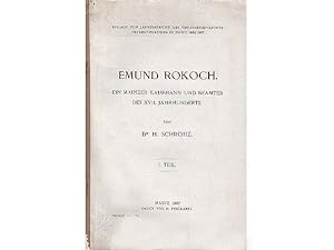 Imagen del vendedor de Emund Rokoch. Ein Mainzer Kaufmann und Beamter des XVII. Jahrhunderts. I. Teil. Beilage zum Jahresbericht des Grossherzoglichen Ostergymnasiums Mainz 1906/1907 a la venta por Agrotinas VersandHandel