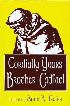 Seller image for Cordially Yours, Brother Cadfael for sale by The Book House, Inc.  - St. Louis