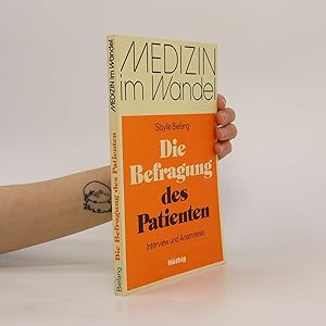 Bild des Verkufers fr Die Befragung des Patienten zum Verkauf von Bookbot