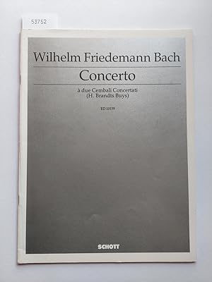 Concerto : a due Cembali concertati in F-Dur. F 10. 2 Cembali (Klaviere) | Wilhelm Friedemann Bac...