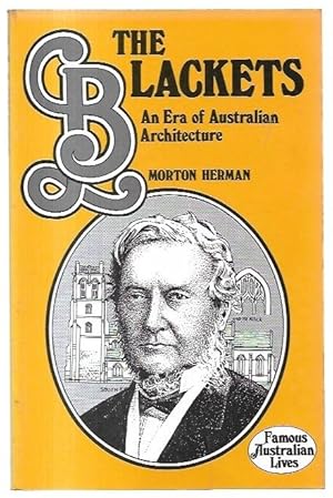 Image du vendeur pour The Blackets An era of Australian Architecture. Famous Australian Lives series. mis en vente par City Basement Books