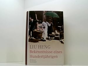 Immagine del venditore per Bekenntnisse eines Hundertjhrigen: Roman Roman venduto da Book Broker