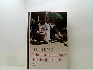 Imagen del vendedor de Bekenntnisse eines Hundertjhrigen: Roman Roman a la venta por Book Broker