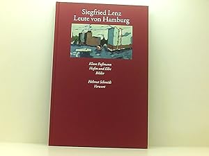 Bild des Verkufers fr Leute von Hamburg: Klaus Fumann. Hafen und Elbe. Bilder. Siegfried Lenz. Klaus Fumann Hafen- und Elbe-Bilder. Helmut Schmidt Vorw. Hrsg. von Wilfried Weber und Marina Krauth zum Verkauf von Book Broker