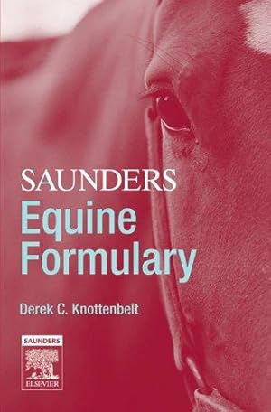 Imagen del vendedor de Saunders Equine Formulary a la venta por WeBuyBooks