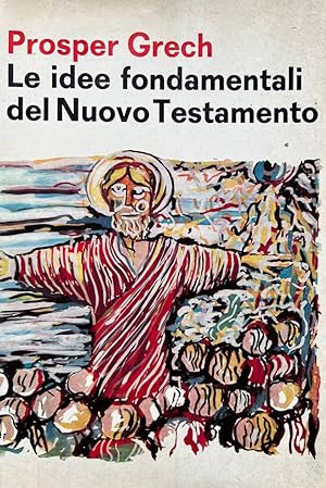 Seller image for Le idee fondamentali del Nuovo Testamento for sale by librisaggi