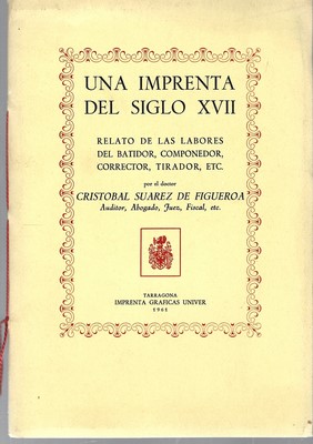 Imagen del vendedor de Una imprenta del siglo XVII. Relato de las labores del batidor, componedor, corrector, tirador, etc a la venta por Libreria Sanchez