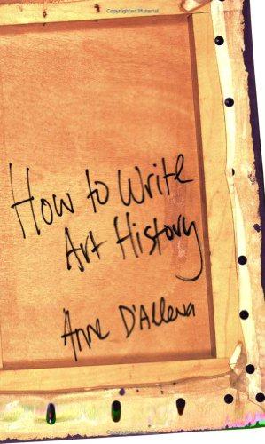 Imagen del vendedor de How to Write Art History a la venta por WeBuyBooks