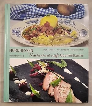 Seller image for Nordhessen: Kchenherd trifft Gourmetkche. for sale by KULTur-Antiquariat
