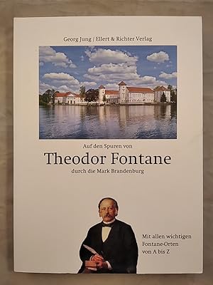 Auf den Spuren von Theodor Fontane durch die Mark Brandenburg.