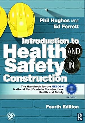 Seller image for Introduction to Health and Safety in Construction: The Handbook for the NEBOSH National Certificate in Construction: Health and Safety for sale by WeBuyBooks