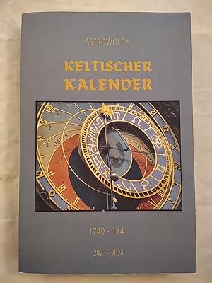 Astrowolf's Keltischer Kalender 1740-1741 - 2023-2024.