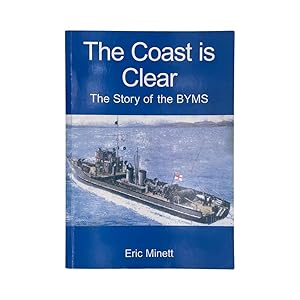 Image du vendeur pour The Coast Is Clear, The Story Of The BYMS mis en vente par Riveting Books