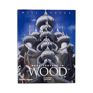 Imagen del vendedor de Architecture In Wood, A World History a la venta por Riveting Books