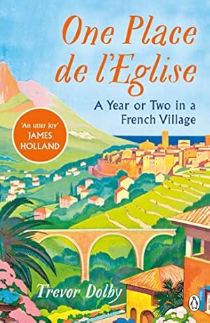 Seller image for One Place de lEglise: A Year in Provence for the 21st century for sale by WeBuyBooks