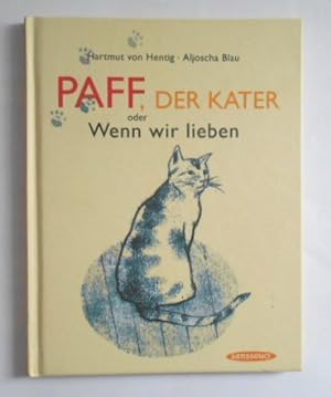 Seller image for Paff, der Kater: oder Wenn wir lieben. for sale by KULTur-Antiquariat