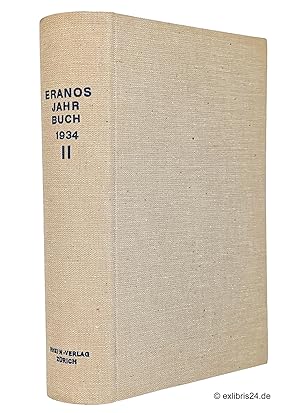 Immagine del venditore per Eranos-Jahrbuch 1934, Band II [2] : Ostwestliche Symbolik und Seelenfhrung venduto da exlibris24 Versandantiquariat