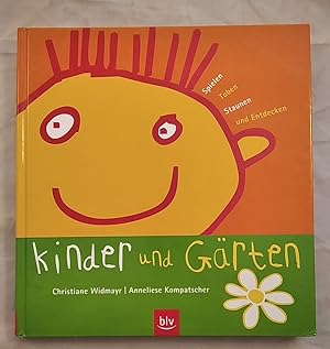 Kinder und Gärten: Spielen, Toben, Staunen und Entdecken.