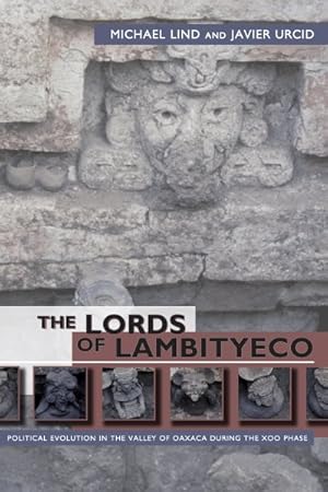 Seller image for Lords of Lambityeco : Political Evolution in the Valley of Oaxaca During the Xoo Phase for sale by GreatBookPricesUK