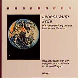 Seller image for Lebensraum Erde Die Sonderstellung unseres bewohnten Planeten for sale by antiquariat rotschildt, Per Jendryschik