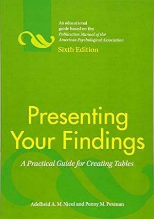 Bild des Verkufers fr Presenting Your Findings: A Practical Guide for Creating Tables zum Verkauf von WeBuyBooks