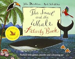 Immagine del venditore per The Snail and the Whale Activity Book venduto da WeBuyBooks