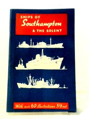 Seller image for Ships of Southampton and the Solent for sale by World of Rare Books
