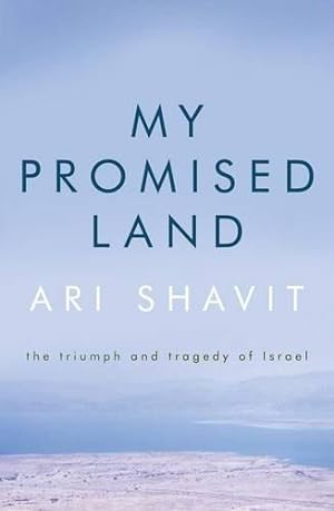 Image du vendeur pour My Promised Land: The Triumph and Tragedy of Israel mis en vente par WeBuyBooks