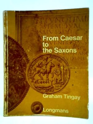 Seller image for From Caesar To The Saxons for sale by World of Rare Books