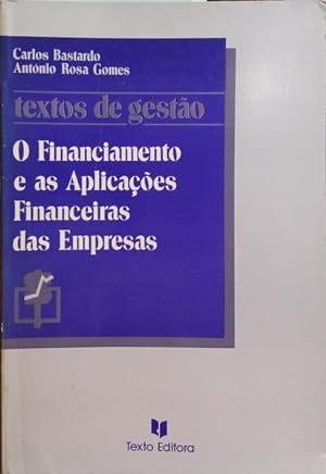 Seller image for O FINANCIAMENTO E AS APLICAES FINANCEIRAS DAS EMPRESAS. for sale by Livraria Castro e Silva
