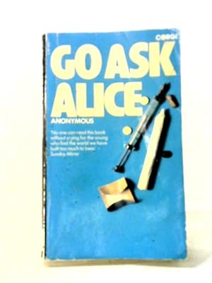 Immagine del venditore per Go Ask Alice venduto da World of Rare Books