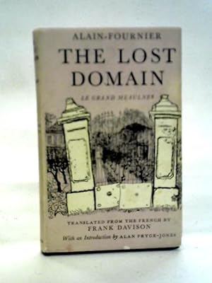Imagen del vendedor de The Lost Domain: Le Grand Meaulnes a la venta por World of Rare Books