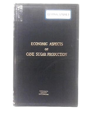 Economic Aspects of Cane Sugar Production