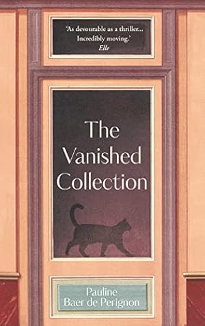 Image du vendeur pour The Vanished Collection: Stolen masterpieces, family secrets and one woman's quest for the truth mis en vente par WeBuyBooks