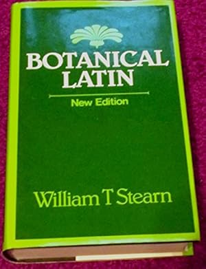 Bild des Verkufers fr Botanical Latin: History, Grammar, Syntax, Terminology and Vocabulary zum Verkauf von WeBuyBooks