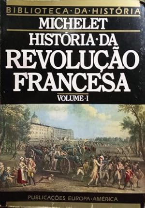 HISTÓRIA DA REVOLUÇÃO FRANCESA. [4 VOLS.]