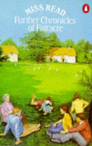 Seller image for Further Chronicles of Fairacre: Miss Clare Remembers; Over the Gate; the Fairacre Festival; Emily Davis for sale by WeBuyBooks 2