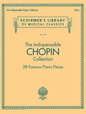 Immagine del venditore per Indispensable Chopin Collection : 28 Famous Piano Pieces venduto da GreatBookPrices