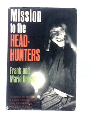 Seller image for Mission to the Head-hunters for sale by World of Rare Books