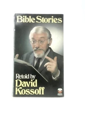 Imagen del vendedor de Bible Stories Retold By David Kossoff a la venta por World of Rare Books