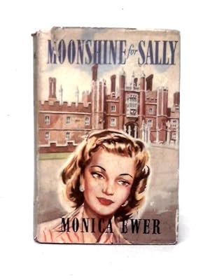 Seller image for Moonshine For Sally for sale by World of Rare Books