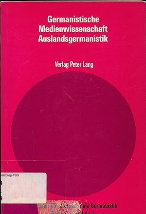 Seller image for Germanistische Medienwissenschaft - Teil 1: Die Rolle der Medien in der Auslandsgermanistik for sale by avelibro OHG