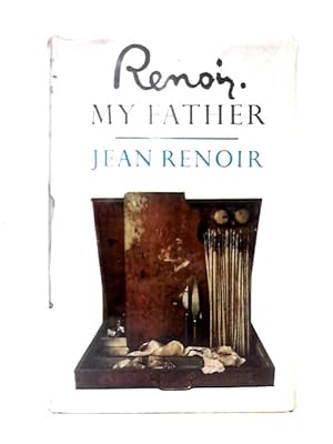 Imagen del vendedor de Renoir. My Father. a la venta por World of Rare Books
