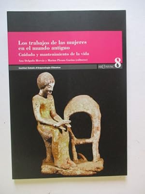 Imagen del vendedor de Los trabajos de las mujeres en el mundo antiguo: Cuidado y mantenimiento de la vida a la venta por GREENSLEEVES BOOKS