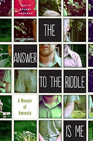 Imagen del vendedor de The Answer to the Riddle is Me: A Memoir of Amnesia a la venta por WeBuyBooks