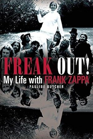 Immagine del venditore per Freak Out: My Life with Frank Zappa venduto da WeBuyBooks