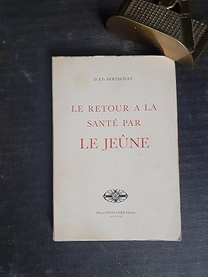 Le retour à la santé par le jeûne