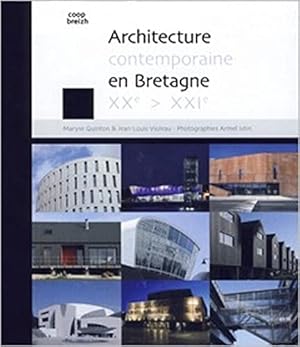 Bild des Verkufers fr Architecture contemporaine en Bretagne XXe-XXIe zum Verkauf von Dmons et Merveilles